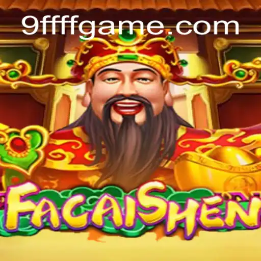 Descubra o Fascinante Jogo 'FaCaiShen'